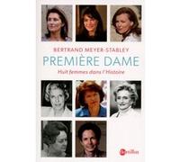 Première dame Bertrand Meyer-Stabley (Auteur)