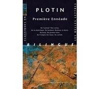 Première Ennéade Plotin (Auteur), Jérôme Laurent (Introduction), Emile Bréhier (Traduction)
