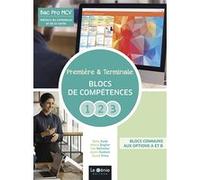 Première et terminale BAC PRO métuers du commerce et de la vente blocs compétences 1, 2 et Bekta Azeb (Auteur), Monia Baghat (Auteur), Inès Belhadier (Auteur), Azdin / Souad GADAMI / HRINA (Auteur), B