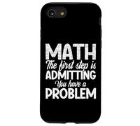 Première étape Amusante en mathématiques : admettre Que Vous Avez Un problème avec Un Professeur Coque pour iPhone SE (2020) / 7/8