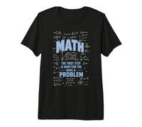 Première étape des mathématiques : admettre Que Vous Avez Un problème avec Un Professeur T-Shirt Haut de Gamme