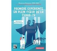 Première expérience en plein cœur de la covid-19 Ecrit collectif (Auteur)
