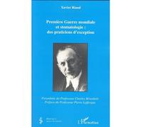 Première Guerre mondiale et stomatologie : des praticiens d' Des praticiens d'exception - Xavier Riaud - L'harmattan - broché - Etude