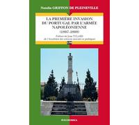 Premiere Invasion du Portugal par l 'Arme Napoleonienne - 1807-1808 (la)