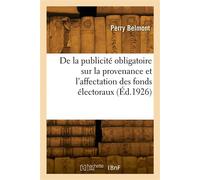 Première organisation nationale de propagande en faveur de la publicité obligatoire - Perry Belmont - Hachette Bnf - broché - Livre