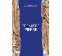 Première pierre - Annie Drimaracci - PLAN B - broché - Roman