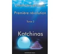 Première révolution: Katchinas