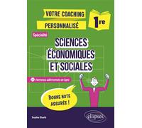 Première. Spécialité Sciences économiques et sociales Votre coaching personnalisé - Sophie Baslé - Ellipses - broché - Scolaire / Universitaire