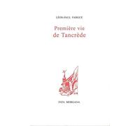 Première vie de Tancrède - Léon-Paul Fargue - Fata Morgana - broché - Poésie