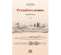 Premières Armes - L'appel Du Large
