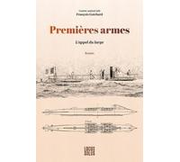 Premières armes: L'appel du large