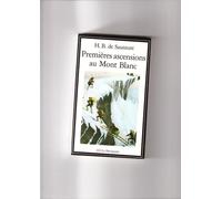 Premières Ascensions Au Mont-Blanc - 1774-1787