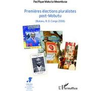 Premières élections pluralistes post-Mobutu Pacifique Makuta Mwambusa (Auteur)