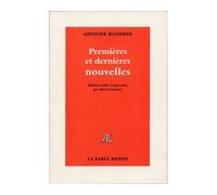 Premières et dernières nouvelles - Antoine Blondin - Table ronde - broché - Nouvelles