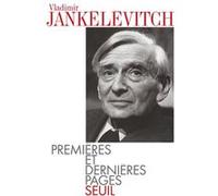Premières et Dernières Pages Vladimir Jankélévitch (Auteur)