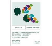 Premières étapes dans l'acquisition des langues étrangères: "Dialogue entre acquisition et didactique des langues "