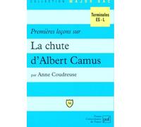 Premières leçons sur "La Chute" d'Albert Camus