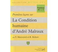 Premières Leçons Sur "La Condition Humaine" D'andré Malraux