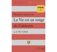 Premières leçons sur « La Vie est un songe » de Calderon