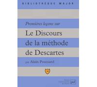 Premières leçons sur « Le Discours de la méthode » de Descartes