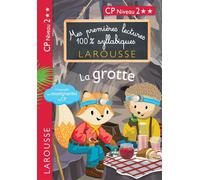 Premières Lectures 100 % syllabiques Larousse : La grotte