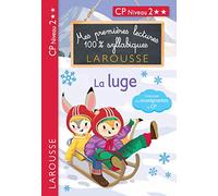 Premières Lectures 100 % syllabiques Larousse : niveau 2 La luge