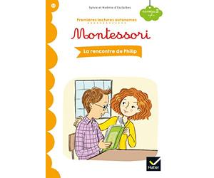 Premières lectures autonomes Montessori Niveau 3 - La rencontre de Philip