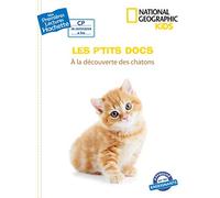 Premières lectures CP2 National Geographic Kids - À la découverte des chatons