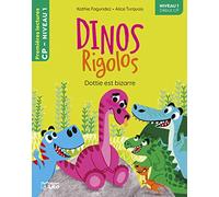 Premières Lectures Lito - Dinos rigolos - Dottie est bizarre - niveau 1