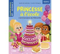 Premières lectures Lito - Princesse à l'école - L'anniversaire de Pétronille niveau 2
