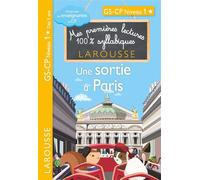 Premières lectures syllabiques CP Niveau 1 - Une sortie à Paris - Giulia Levallois - Larousse - broché - Scolaire / Universitaire