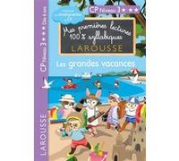 Premières lectures syllabiques CP - Niveau 3 Les grandes vacances Cécilia Stenmark (Illustration), Giulia Levallois (Auteur), Hélène Heffner (Auteur)