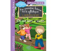 Premières lectures syllabiques - On est bien au jardin (Niveau 3) - Cécilia Stenmark - Larousse - broché - Scolaire / Universitaire