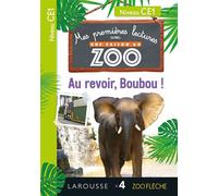 Premières Lectures Une SAISON au ZOO - CE1 Au revoir, Boubou ! - Audrey Forest - Larousse - broché - Scolaire / Universitaire
