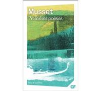 Premières Poésies Alfred de Musset (Auteur), Jacques Bony (Préface)