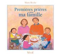 Premières prières pour ma famille - Maïté Roche - Mame - cartonné - Guide