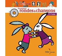 Premières rondes & chansons: 2-4 ans
