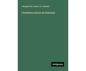 Premières satires de Dulorens