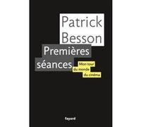 Premières séances Patrick Besson (Auteur)
