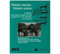 Premiers Chariots, Premiers Araires - La Diffusion De La Traction Animale En Europe Pendant Les Ive Et Iiie Millénaires Avant Notre Ère