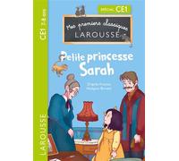 Premiers classiques Larousse : Petite princesse Sarah CE1 - Collectif - Larousse - broché - Scolaire / Universitaire