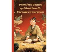 Premiers Contes qui font bondir l'oreille en surprise: Tome 2( chapitres 21-40)