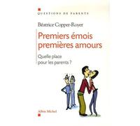 Premiers émois, premières amours: Quelle place pour les parents ?