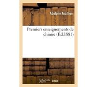 Premiers enseignements de chimie 3e éd - Adolphe Focillon - Hachette Bnf - broché - Livre