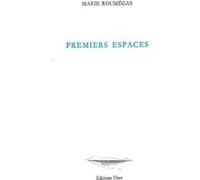 Premiers espaces Marie Roumégas (Auteur)