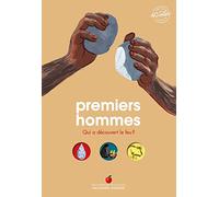 Emmanuelle Kecir-Lepetit – Premiers hommes: Qui a découvert le feu ? – Cartonné – Gallimard