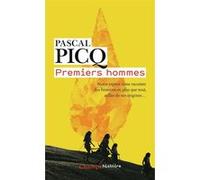 Premiers hommes Pascal Picq (Auteur)