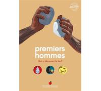 Premiers hommes Qui a découvert le feu ? - Emmanuelle Kecir-Lepetit - Gallimard jeunesse - cartonné - Document jeunesse