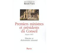 Premiers ministres et présidents du conseil : Histoire et dictionnaire