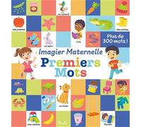 Gabriella Taffuni – Premiers mots - Imagier maternelle – Plus de 300 mots ! – Cartonné